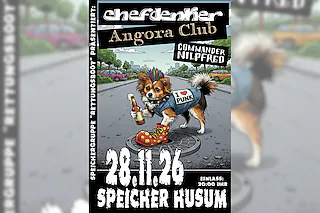 Speicher Rettungsboot präsentiert: Chefdenker; Angora Club; Commander Nilpfred