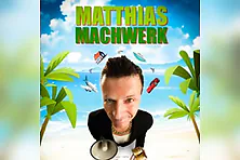 Matthias Machwerk - Sex, Suff u.a. Schadensfälle