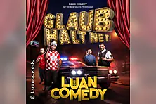 LUAN - Comedy Show 3.0 – Glaub Halt Net!