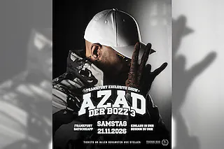 AZAD - DER BOZZ 3 FRANKFURT EXCLUSIVE SHOW
