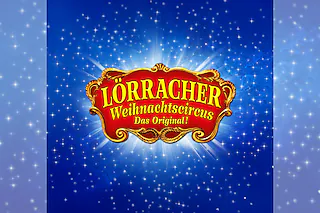 Lörracher Weihnachtscircus - Familienvorstellung zu sensationellen Sonderpreisen!