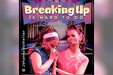 Musical - Breaking up is hard to do