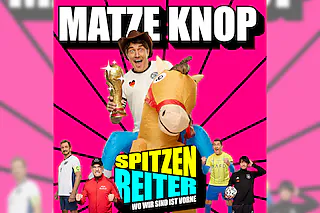 Matze Knop - SPITZENREITER