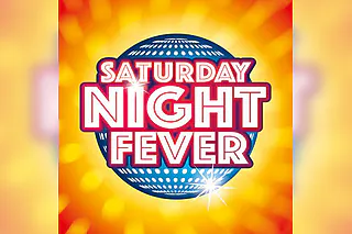 SATURDAY NIGHT FEVER - SATURDAY NIGHT FEVER Premiere