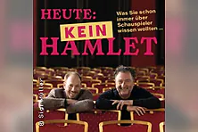 Heute: KEIN Hamlet