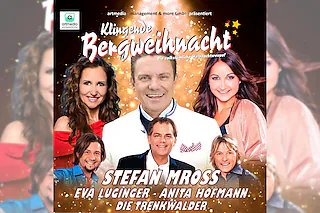 Klingende Bergweihnacht mit Stefan Mross - Die volkstümliche Weihnachtsrevue ***