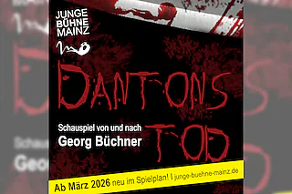 Dantons Tod - Schauspiel von und nach Georg Büchner