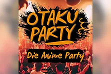 Otaku Party - Die Anime Party