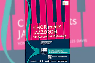 Chor meets Jazzorgel - von Paul Gerhard bis Miles Davis