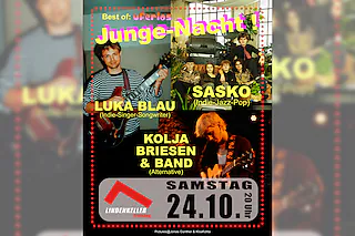Junge Nacht - mit „Luka Blau“, „Sasko“, und „Kolja Briesen“