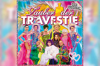 Zauber der Travestie - das Original - Die schräg-schrille, andere Revue