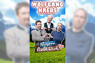 Wolfgang Krebs - Bayern liebt Dich