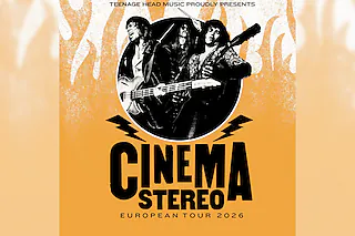 Cinema Stereo - EUROPEAN TOUR 2026