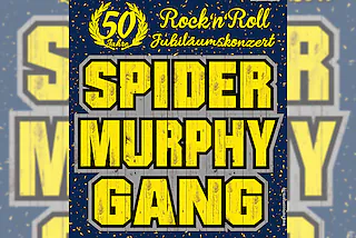 Spider Murphy Gang - 50 Jahre Jubiläumskonzert