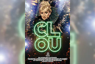 CLOU | Travestie o Revue o Livegesang o Tanz o Stand up Comedy