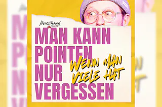Man kann Pointen nur vergessen, wenn man viele hat