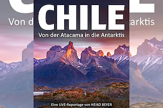 Live-Multivision „Chile & Antarktis“ - Land der Kontraste