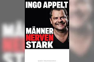 Ingo Appelt - Männer Nerven Stark