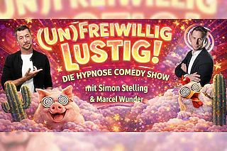 (Un)freiwillig Lustig - Die Hypnose Comedy Show - Die Hypnose-Comedy-Show