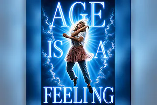 „Age is a Feeling“ von Haley McFee - -