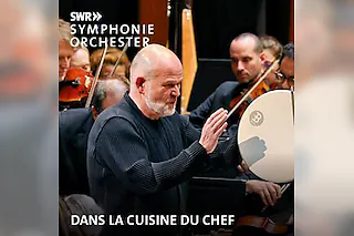 Dans la cuisine: Offene Probe des SWR Symphonieorchesters
