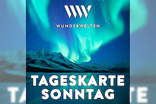 WunderWelten: Tageskarte Sonntag