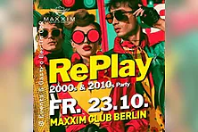 RePlay Party at Maxxim Club Berlin