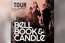Bell Book & Candle - Club Tour Exclusive
