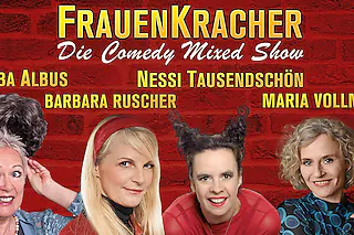 FrauenKracher - mit Barbara Ruscher, Nessi Tausendschön, Lioba Albus und Maria Vollmer