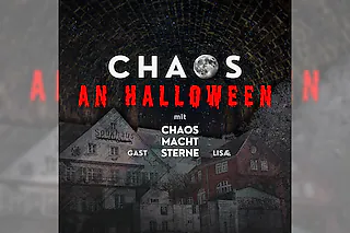 CHAOS an Halloween - CHAOS MACHT STERNE x Sudhaus