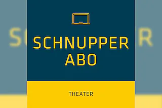 Schnupper-Abonnement Theater 3 aus 5