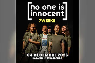 No One Is Innocent + 7 Weeks