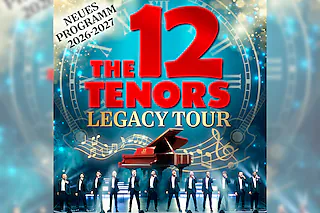 The 12 Tenors - Legacy Tour