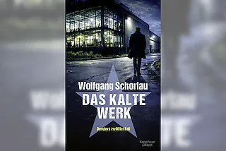Das kalte Werk - Wolfgang Schorlau