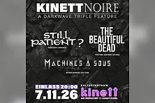 Still Patien?, The Beautiful Dead - A triple Darkwave feature