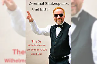 Zweimal Shakespeare. Und bitte! - Jeffrey von Laun