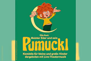 PUMUCKL - Komödie mit Live-Theatermusik