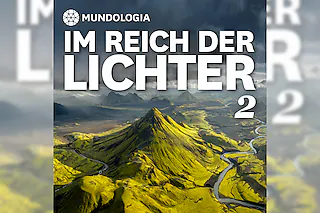 MUNDOLOGIA: Im Reich der Lichter 2