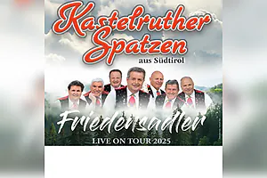 Kastelruther Spatzen - „Friedensadler“„