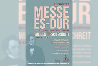 Schubert Es-Dur-Messe / Mendelssohn Wie der Hirsch schreit