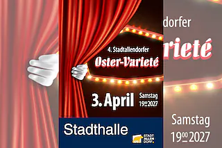 4. Stadtallendorfer Oster-Varieté - 4. Stadtallendorfer Oster-Varieté