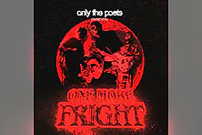 Only The Poets - One More Fright