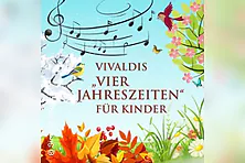 Vivaldi für Kinder - Die vier Jahreszeiten