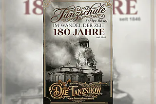 Tanzschule Schier-Rösel - Im Wandel der Zeit - 180 Jahre (seit 1846) - Die Tanzshow