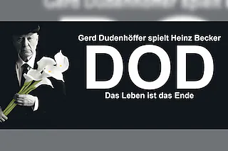 DOD Gerd Dudenhöffer spielt Heinz Becker - Das Leben ist das Ende