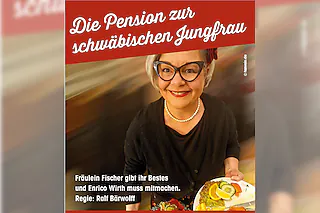 Kabarett vom Feinsten - „Die Pension zur schwäbischen Jungfrau“ mit Carolin Fischer & Enrico Wirth