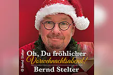 Bernd Stelter - Oh, Du fröhlicher Vorweihnachtsabend! 2026