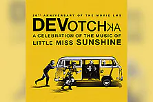 DeVotchKa - Celebrating the Music of Little Miss Sunshine