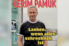 Kerim Pamuk - Neues Programm