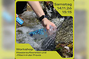 Workshop: „Wasseraufbereiten- und filtern in der Praxis“